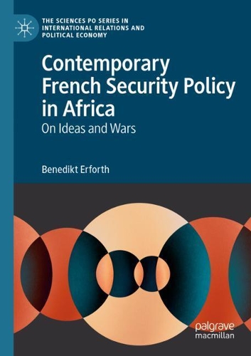 Бумажная книга «Contemporary French Security Policy in Africa: On Ideas and Wars», автор Бенедикт Эрфорт - фото №1