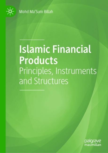 Бумажная книга «Islamic Financial Products: Principles, Instruments and Structures», автор Мохд Ма'Сум Биллах - фото №1