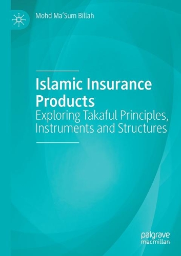 Бумажная книга «Islamic Insurance Products: Exploring Takaful Principles, Instruments and Structures», автор Мохд Ма'Сум Биллах - фото №1