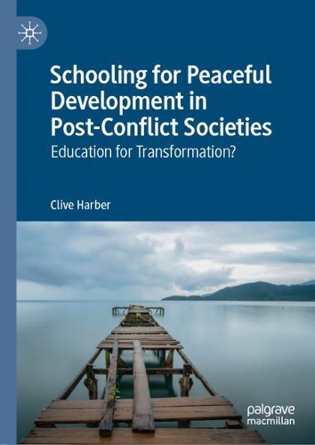 [object Object] «Schooling for Peaceful Development in Post-Conflict Societies: Education for Transformation?», автор Клайв Харбер - фото №1