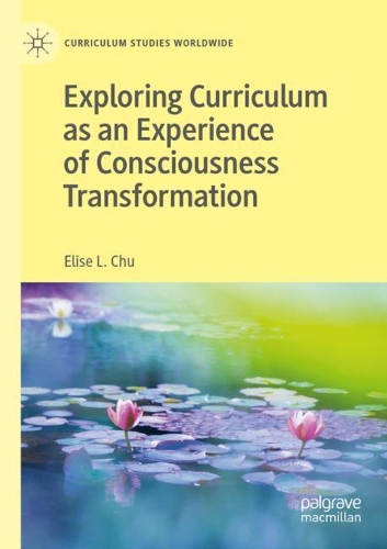 Паперова книга «Exploring Curriculum as an Experience of Consciousness Transformation», автор Еліза Л. Чу - фото №1