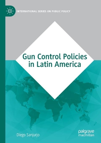 Бумажная книга «Gun Control Policies in Latin America», автор Диего Санхурхо - фото №1