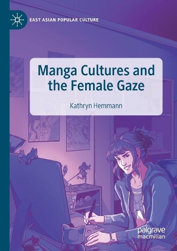 Бумажная книга «Manga Cultures and the Female Gaze», автор Кэтрин Хемманн - фото №1