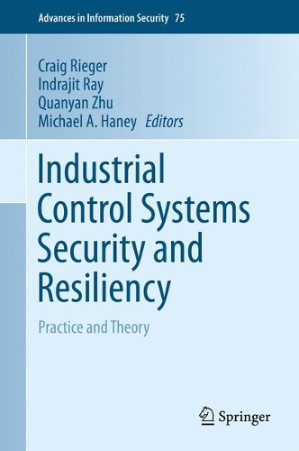Паперова книга «Industrial Control Systems Security and Resiliency: Practice and Theory» - фото №1