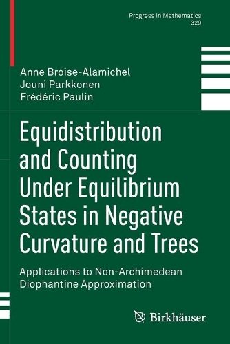 [object Object] «Equidistribution and Counting Under Equilibrium States in Negative Curvature and Trees: Applications to Non-Archimedean Diophantine Approximation», авторів Анн Бруазе-Аламішель, Фредерік Паулін, Юні Паркконен - фото №1