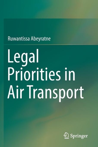 Паперова книга «Legal Priorities in Air Transport», автор Рувантісса Абейратне - фото №1