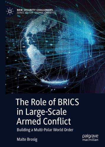 Бумажная книга «The Role of BRICS in Large-Scale Armed Conflict: Building a Multi-Polar World Order», автор Мальте Бросиг - фото №1