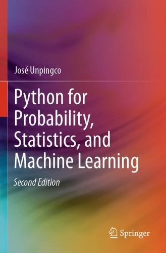 [object Object] «Python for Probability, Statistics, and Machine Learning», автор Хосе Унпінгко - фото №1