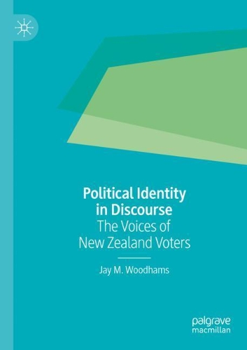 Бумажная книга «Political Identity in Discourse: The Voices of New Zealand Voters», автор Джей М. Вудхамс - фото №1
