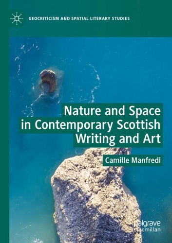 Паперова книга «Nature and Space in Contemporary Scottish Writing and Art», автор Камілла Манфреді - фото №1