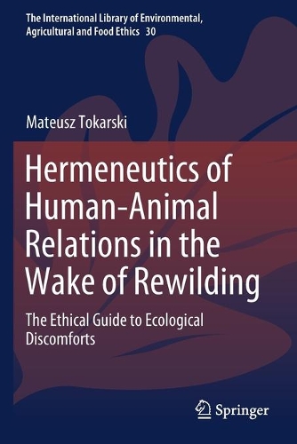 Бумажная книга «Hermeneutics of Human-Animal Relations in the Wake of Rewilding: The Ethical Guide to Ecological Discomforts», автор Матеуш Токарски - фото №1