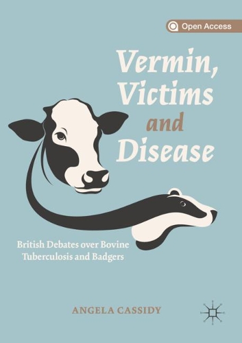 Бумажная книга «Vermin, Victims and Disease: British Debates over Bovine Tuberculosis and Badgers», автор Анджела Кэссиди - фото №1