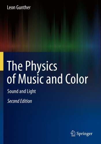 Бумажная книга «The Physics of Music and Color: Sound and Light», автор Леон Гюнтер - фото №1