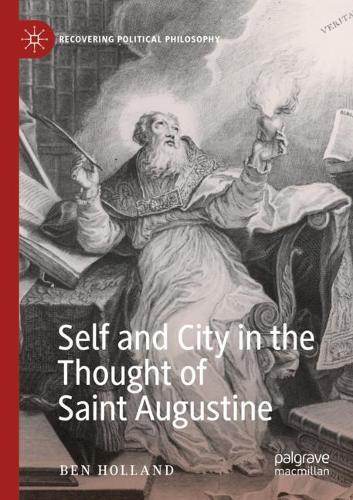 Бумажная книга «Self and City in the Thought of Saint Augustine», автор Бен Холланд - фото №1