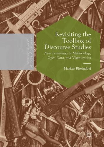 [object Object] «Revisiting the Toolbox of Discourse Studies: New Trajectories in Methodology, Open Data, and Visualization», автор Маркус Рейндорф - фото №1