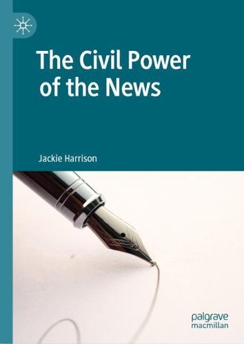 Бумажная книга «The Civil Power of the News», автор Джеки Харрисон - фото №1
