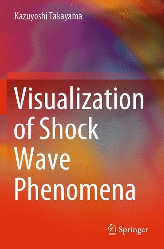 [object Object] «Visualization of Shock Wave Phenomena», автор Кадзуёши Такаяма - фото №1
