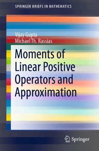 [object Object] «Moments of Linear Positive Operators and Approximation», авторів Майкл Т. Расіас, Віджай Гупта - фото №1