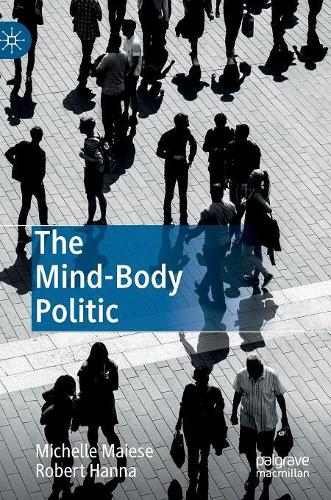 Бумажная книга «The Mind-Body Politic», авторов Мишель Майзе, Роберт Ханна - фото №1