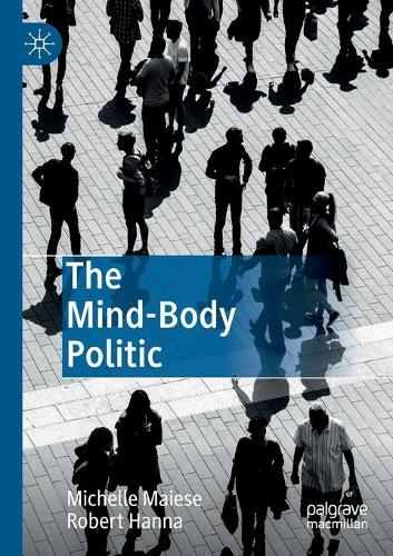 Бумажная книга «The Mind-Body Politic», авторов Мишель Майзе, Роберт Ханна - фото №1