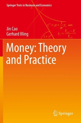 Бумажная книга «Money: Theory and Practice», авторов Герхард Иллинг, Цзинь Цао - фото №1