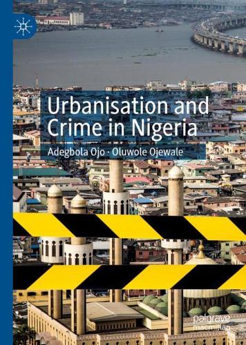 Паперова книга «Urbanisation and Crime in Nigeria», авторів Адегбола Оджо, Олуволе Оджевале - фото №1