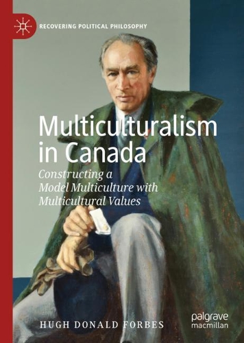 Паперова книга «Multiculturalism in Canada: Constructing a Model Multiculture with Multicultural Values», автор Х'ю Дональд Форбс - фото №1