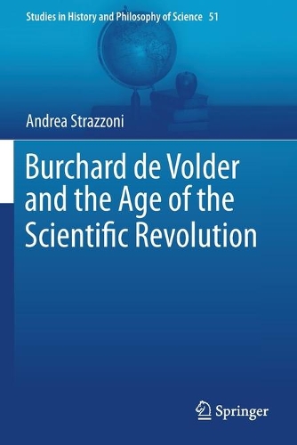 Бумажная книга «Burchard de Volder and the Age of the Scientific Revolution», автор Андреа Страццони - фото №1