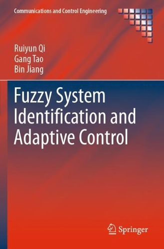 [object Object] «Fuzzy System Identification and Adaptive Control», авторів Бін Цзян, Ганг Тао, Руйюнь Ци - фото №1