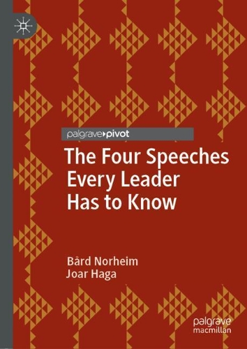 Паперова книга «The Four Speeches Every Leader Has to Know», авторів Борд Норхайм, Жоар Хага - фото №1