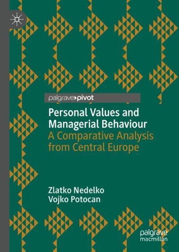 Бумажная книга «Personal Values and Managerial Behaviour: A Comparative Analysis from Central Europe», авторов Войко Поточан, Златко Неделько - фото №1