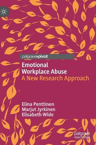 Паперова книга «Emotional Workplace Abuse: A New Research Approach», авторів Еліна Пенттінен, Елізабет Вайд, Марют Юркінен - фото №1