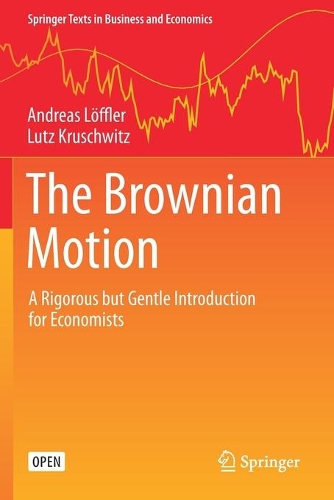 [object Object] «The Brownian Motion: A Rigorous but Gentle Introduction for Economists», авторів Андреас Льоффлер, Лутц Крушвіц - фото №1