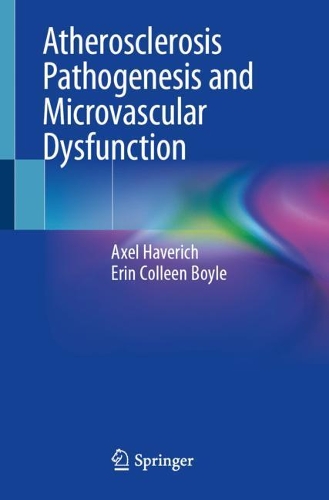 Паперова книга «Atherosclerosis Pathogenesis and Microvascular Dysfunction», авторів Аксель Хаверіч, Ерін Колін Бойл - фото №1