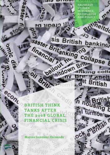 Бумажная книга «British Think Tanks After the 2008 Global Financial Crisis», автор Маркос Гонсалес Эрнандо - фото №1