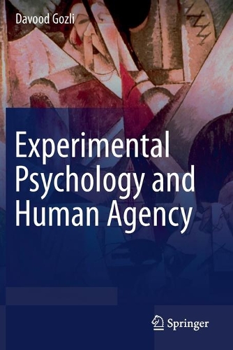 Паперова книга «Experimental Psychology and Human Agency», автор Давуд Гозлі - фото №1