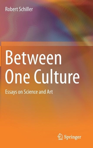 Бумажная книга «Between One Culture: Essays on Science and Art», автор Роберт Шиллер - фото №1