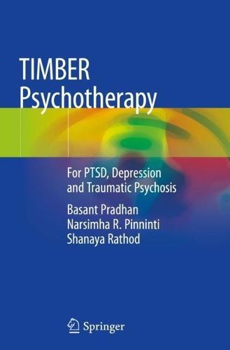 Паперова книга «TIMBER Psychotherapy:  For PTSD, Depression and Traumatic Psychosis», авторів Басант Прадхан, Нарсімха Р. Піннінті, Шаная Ратод - фото №1