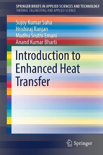 Бумажная книга «Introduction to Enhanced Heat Transfer», авторов Ананд Кумар Бхарти, Хриширадж Ранджан, Мадху Срути Эмани, Суджой Кумар Саха - фото №1