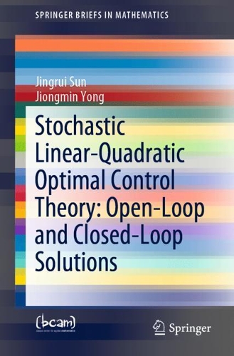 [object Object] «Stochastic Linear-Quadratic Optimal Control Theory: Open-Loop and Closed-Loop Solutions», авторів Цзінруй Сунь, Цзіньмін Юн - фото №1