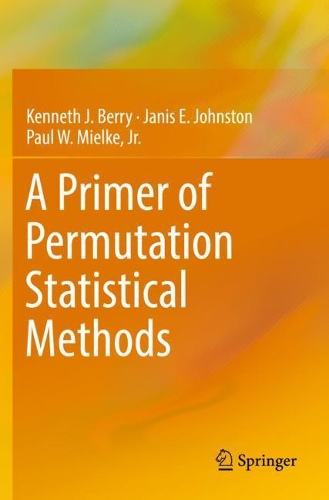 [object Object] «A Primer of Permutation Statistical Methods», авторов Дженис Э. Джонстон, Кеннет Дж. Берри, Пол В. Миельке-младший - фото №1