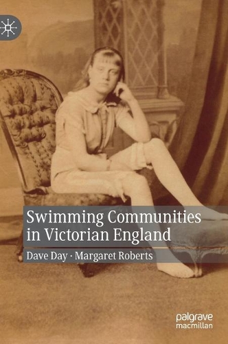 Бумажная книга «Swimming Communities in Victorian England», авторов Дэйв Дэй, Маргарет Робертс - фото №1