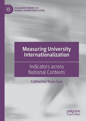 Бумажная книга «Measuring University Internationalization: Indicators across National Contexts», автор Кэтрин Юань Гао - фото №1