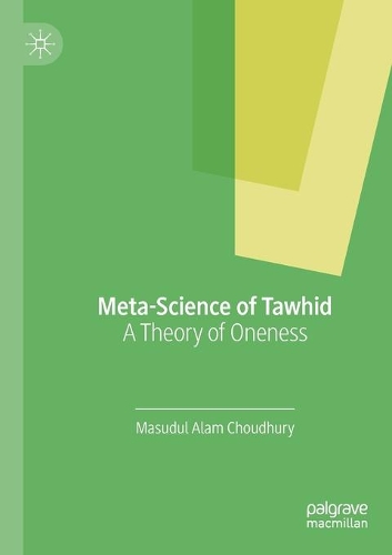 Паперова книга «Meta-Science of Tawhid: A Theory of Oneness», автор Масудул Алам Чаудхурі - фото №1