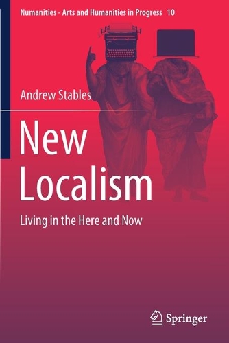 Паперова книга «New Localism: Living in the Here and Now», автор Ендрю Стейблз - фото №1