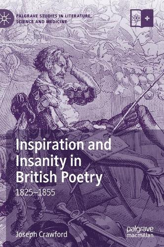 Бумажная книга «Inspiration and Insanity in British Poetry: 1825–1855», автор Джозеф Кроуфорд - фото №1