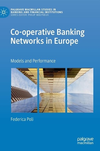 Паперова книга «Co-operative Banking Networks in Europe: Models and Performance», автор Федеріка Полі - фото №1