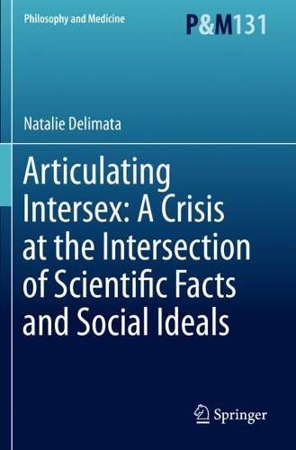 Бумажная книга «Articulating Intersex: A Crisis at the Intersection of Scientific Facts and Social Ideals», автор Натали Делимата - фото №1