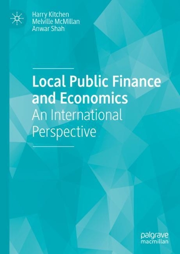 Бумажная книга «Local Public Finance and Economics: An International Perspective», авторов Анвар Шах, Гарри Китчен, Мелвилл Макмиллан - фото №1