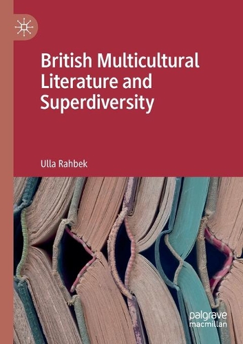 Бумажная книга «British Multicultural Literature and Superdiversity», автор Улла Рахбек - фото №1